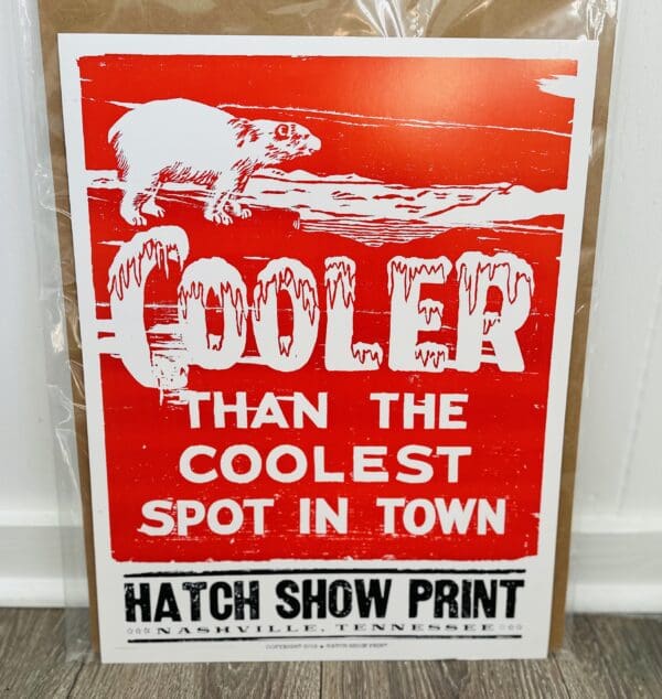 Hatch Show Print "Cooler Than the Coolest Spot in Town"