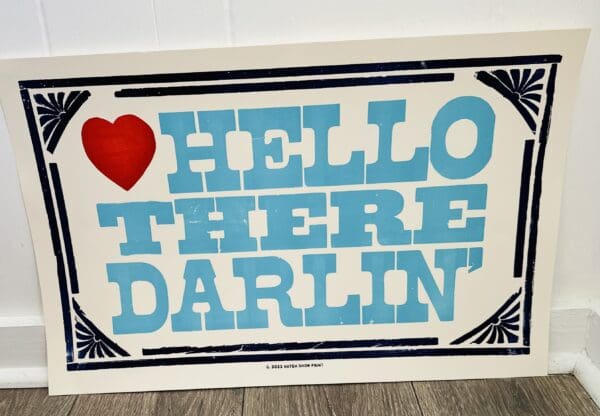 Hatch Show Prints "Hello There Darlin"