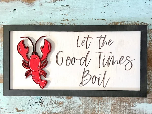 Here's an alt tag for the image: Lobster sign: Let the good times boil.